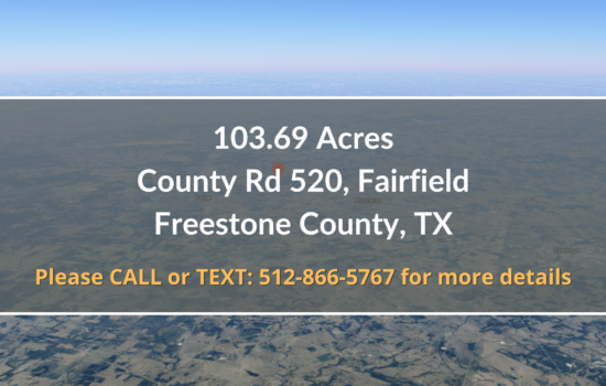 Contract for Sale – 103.69 Acres in Freestone County, TX
