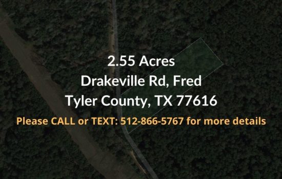 Contract for Sale – 2.55 Acres Property in Tyler County, TX