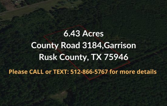 Contract For Sale – 6.43 Acre Property in Rusk County, TX