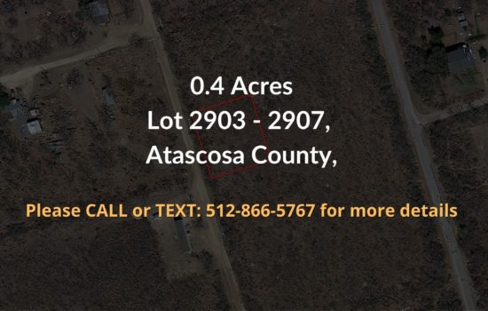 Contract For Sale – 0.40 Total Acres in Atascosa County, TX