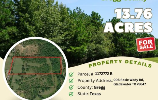 Contract for Sale – 13.76 acres in Gregg County, Texas – $149,900