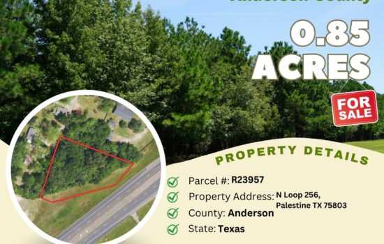 Contract for Sale – 0.85 acres in Anderson County, Texas – $12,500
