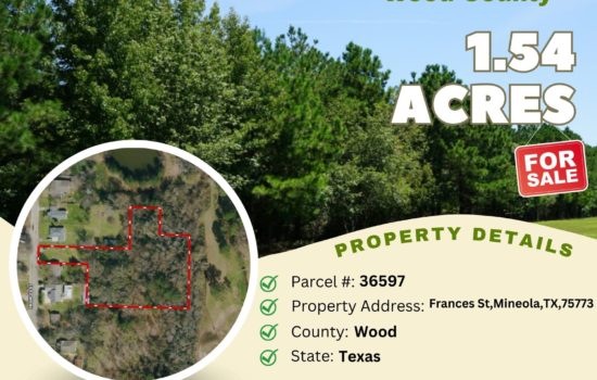 Contract for Sale – 1.54 acres in Wood County, Texas – $24,500