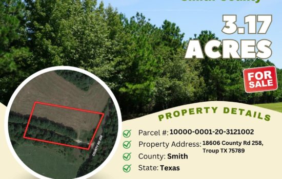 Contract for Sale – 3.17 acres in Smith County, Texas – $54,900