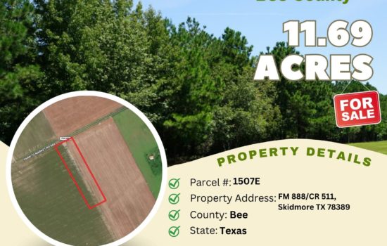 Contract for Sale – 11.69 acres in Bee County, Texas – $82,500 (E)