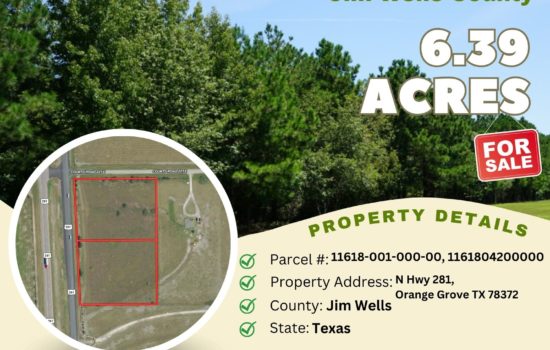 Contract for Sale – 6.39 acres in Jim Wells County, Texas – $59,900
