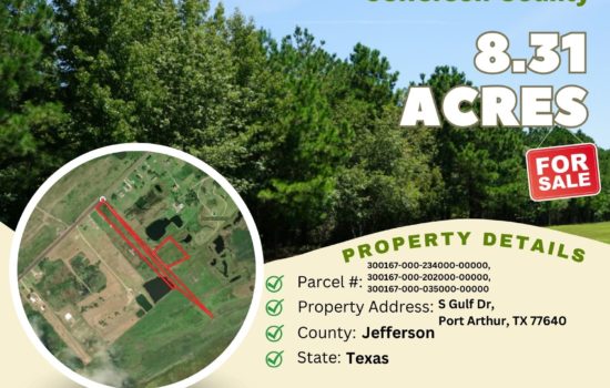 Contract for Sale –8.31 acres in Jefferson County, Texas – $109,900