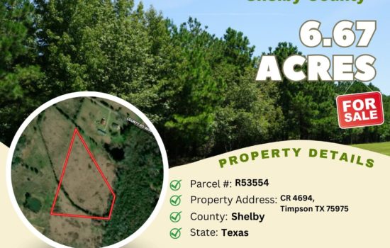 Contract for Sale – 6.67 acres in Shelby County, Texas – $36,500
