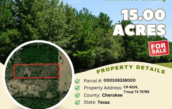 Contract for Sale – 15 acres in Cherokee County, Texas – $119,500