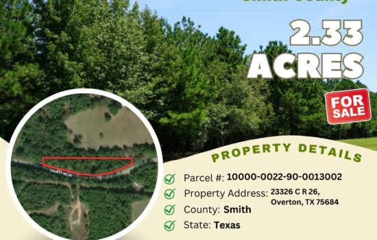 Contract for Sale – 2.33 acres in Smith County, Texas – $16,400